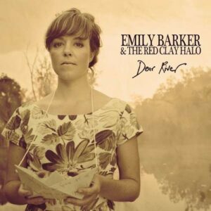 Dear River - Emily Barker
