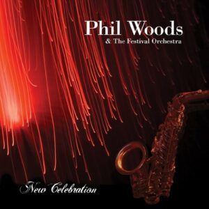 New Celebration - Phil Woods