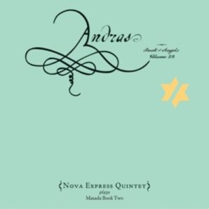 Andras / Book Of Angels Volume 28 - Nova Express Quintet