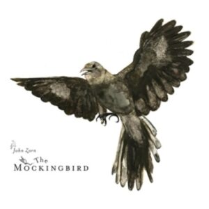 The Mockingbird - John Zorn