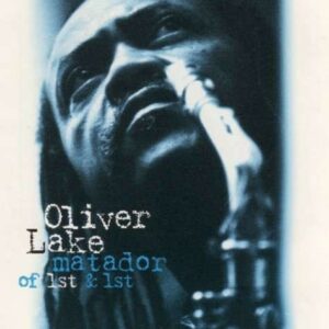 Matador Of 1St & 1St - Oliver Lake