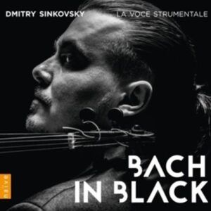 Bach In Black - Dmitry Sinkowsky