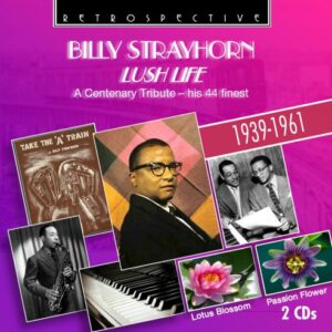 Billy Strayhorn: Lush Life - Strayhorn
