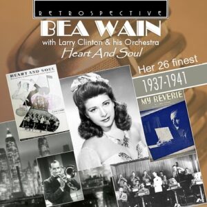 Heart And Soul - Her 26 Finest 1937-1941 - Bea Wain