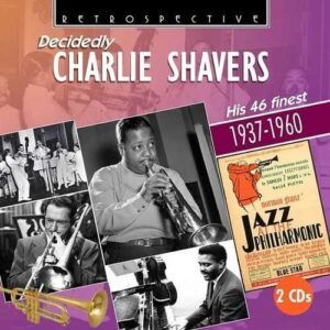 His 46 Finest, 1937-1960 - Charlie Shavers
