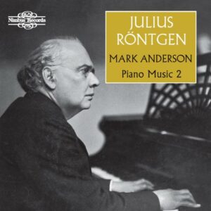 Julius Rontgen: Piano Music II