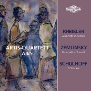 Kreisler / Zemlinsky / Schulhoff - Artis-Quartett Wien