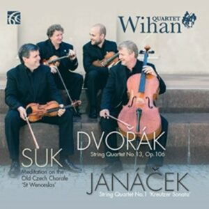 Dvorak / Suk / Janacek - Wihan Quartet