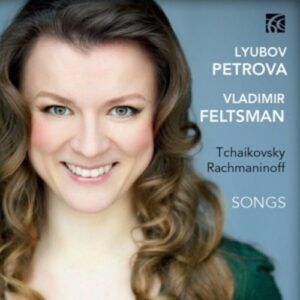 Tchaikovsky & Rachmaninov: Songs - Lyubov Petrova