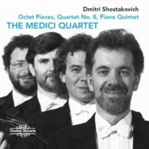 Shostakovich: Octet Pieces, Quartet No.8, Piano Quintet - Medici String Quartet