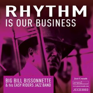 Rhythm Is Our Business - Big Bill Bissonnette