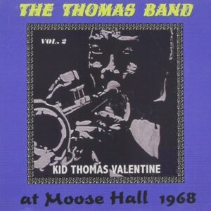 Thomas Band At Moose Hall Vol.2 - Kid Thomas