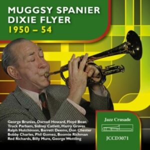 1950-54 - Muggsy Spanier & Dixie Flyer