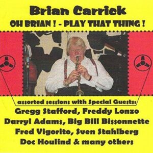 Oh Brian! - Play That Thing - Brian Carrick