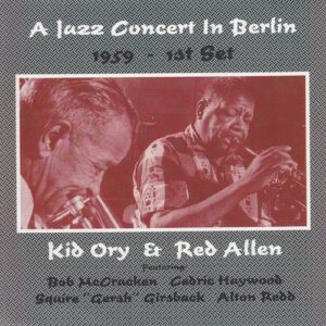 A Jazz Concert in Berlin 1959: 1st Set - Kid Ory