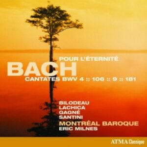 Bach: The Sacred Cantatas, BWV 4, 106, 9, 181 - Montréal Baroque