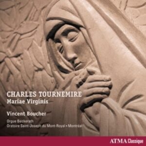 Tournemire Vol. 4 - Mariae Virginis - Vincent Boucher