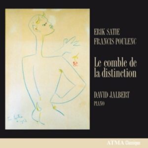 Poulenc / Satie: Le Comble De La Distinction