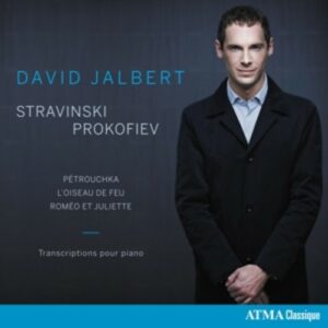 Prokofiev / Stravinsky: Piano Transcriptions - David Jalbert