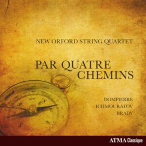 Par Quatre Chemins - New Orford String Quartet
