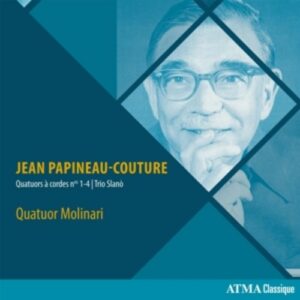 Papineau-Couture: String Quartets 1-3,  Slano Trio - Molinari Quartet
