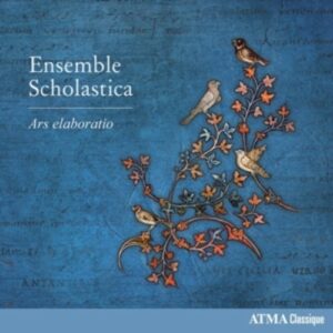 Anonymous: Ars Elaboratio - Ensemble Scholastica