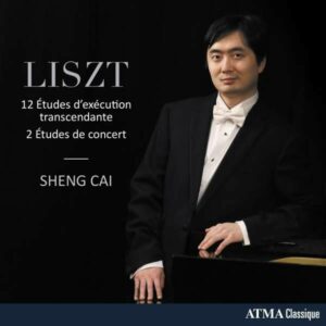 Liszt: Etudes D'Execution Transcendante - Sheng Cai