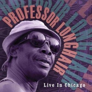 Live In Chicago (Vinyl) - Professor Longhair