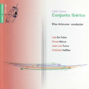 Turina / Pablo / Marco - Cello Octet Conjunto Iberico