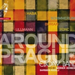 Ponc / Schimmerling / Burian / Haba / Ullmann: Around Prague - Ebony Band