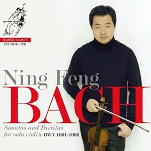 Bach: Sonatas & Partitas - Ning Feng