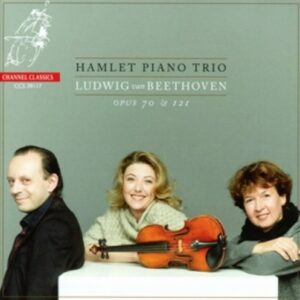 Beethoven: Piano Trios Opus 70 & Opus 121 - Hamlet Piano Trio