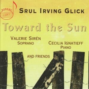 Srul Irving Glick: Toward The Sun - Valerie Siren