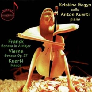Music For Cello And Piano - Kristine Bogyo & Anton Kuerti