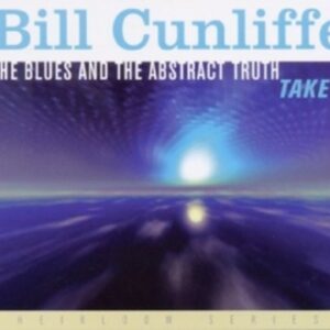The Blues And The Abstract Truth, Take 2 - Bill Cunliffe