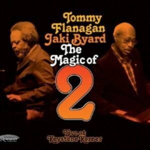 Magic Of 2 - Tommy Flanagan & Jaki Byard