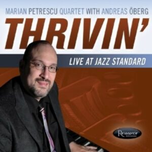 Thrivin', Live at the Jazz Standard - Marian Petrescu Quartet