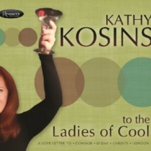 To The Ladies Of Cool - Kathy Kosins