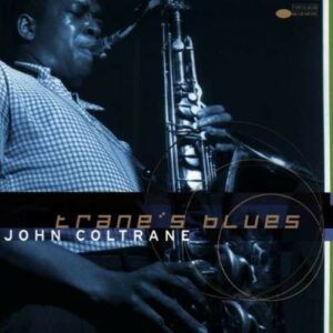 Trane's Blues - John Coltrane