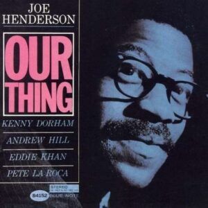 Our Thing (Rudy Van Gelder Remaster) - Henderson