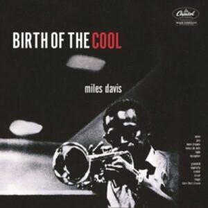 Birth Of The Cool (Rudy Van Gelder Remaster) - Davis