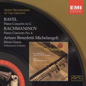 Ravel & Rachmaninov: Piano Concertos - Arturo Benedetti Michelangeli