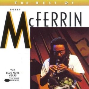 The Best Of Bobby Mcferrin - Bobby McFerrin