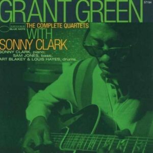 The Complete Quartets With Sonny Cl - Grant Green
