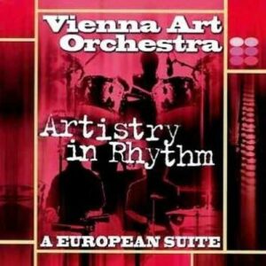 Ruegg: A European Suite - Vienna Art Orchestra