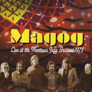 Live At Montreux Jazz Festival 1973 - Magog