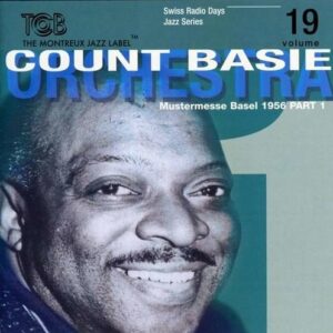 Swiss Radio Days Vol. 19 (Basel 1956) - Count Basie