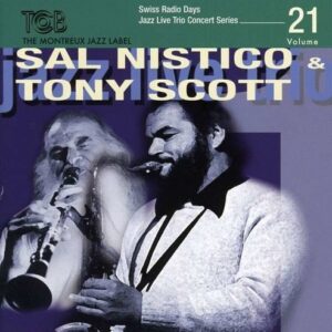 Swiss Radio Days Vol. 21, Jazz Live Trio - Sal Nistico & Tony Scott