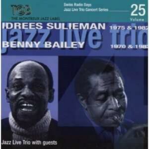 Swiss Radio Days Vol. 25, Jazz Live Trio - Idrees Sulieman & Benny Bailey