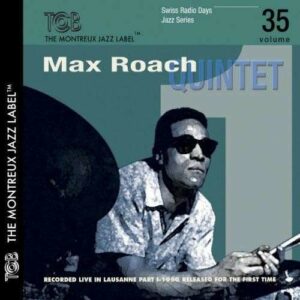 Swiss Radio Days Vol. 35 - Max Roach Quintet